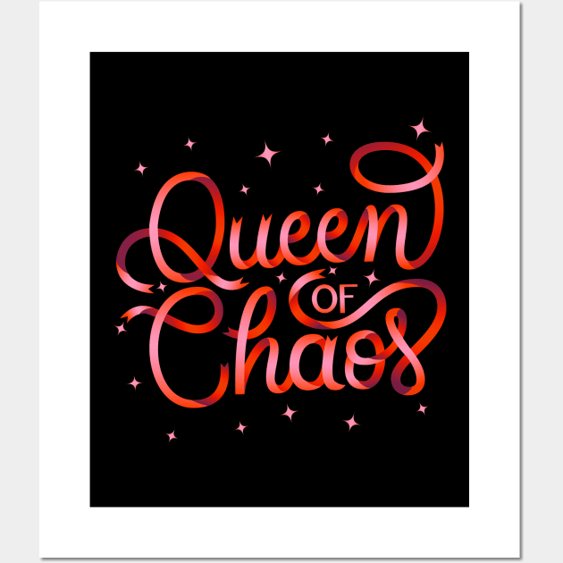 Queen of chaos Wall Art by CalliLetters